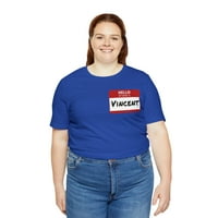 Vincent Nametag majica, zdravo moje ime je Vincent